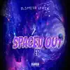 B.Smith Lyrix - Spaced Out EP